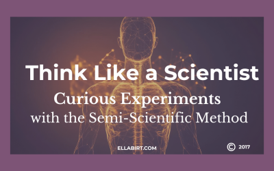 Think Like a Scientist: How to Develop an Experimental Mindset